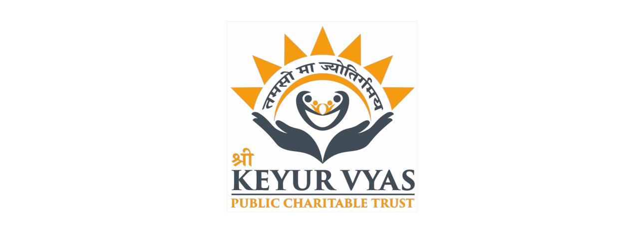 Shri Keyur Vyas Public Charitable Trust Shri Keyur Vyas Public Charitable Trust